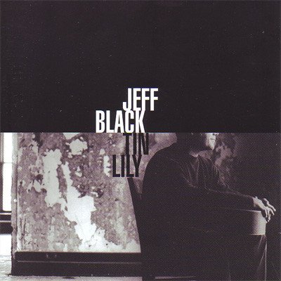 CD Shop - BLACK, JEFF TIN LILY