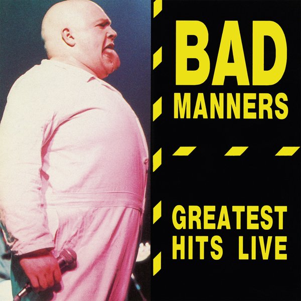 CD Shop - BAD MANNERS GREATEST HITS LIVE