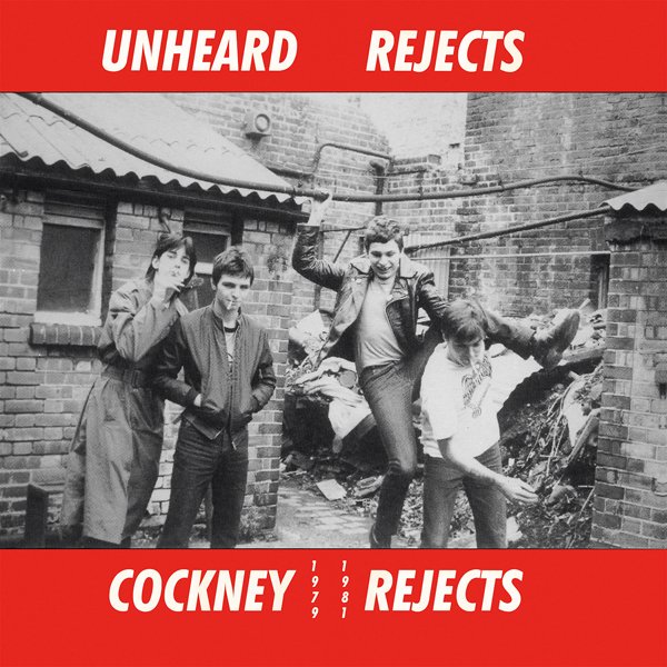 CD Shop - COCKNEY REJECTS UNHEARD REJECTS 1979-1981