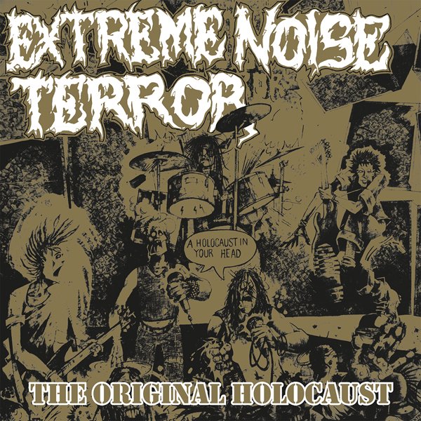 CD Shop - EXTREME NOISE TERROR THE ORIGINAL HOLOCAUST