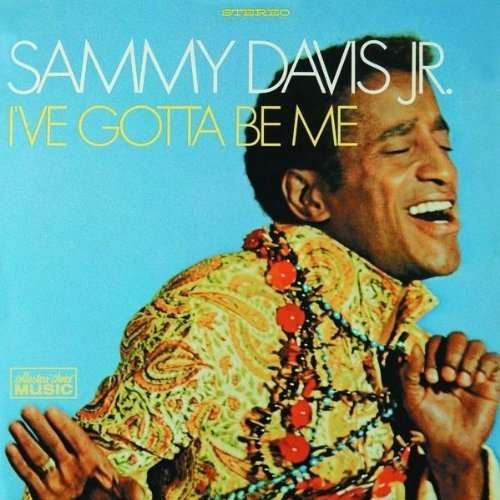 CD Shop - DAVIS, SAMMY I`VE GOTTA BE ME