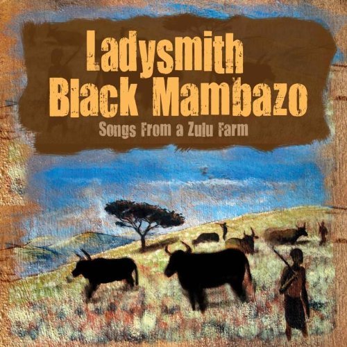 CD Shop - LADYSMITH BLACK MAMBAZO SONGS FROM A ZULU FARM