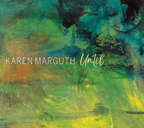 CD Shop - MARGUTH, KAREN UNTIL
