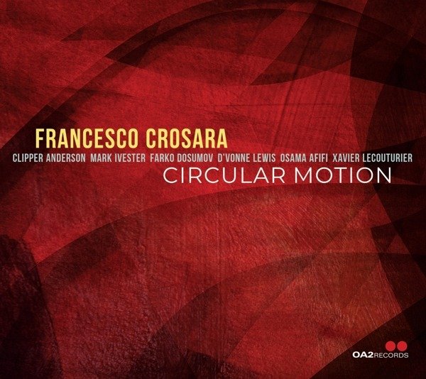 CD Shop - CROSARA, FRANCESCO CIRCULAR MOTION