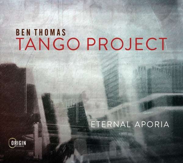 CD Shop - THOMAS, BEN -TANGO PROJEC ETERNAL APORIA