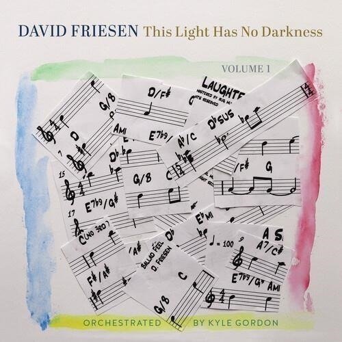CD Shop - FRIESEN, DAVID THIS LIGHT HAS NO DARKNESS, VOLUME 1