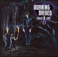 CD Shop - BURNING BRIDES HANG LOVE