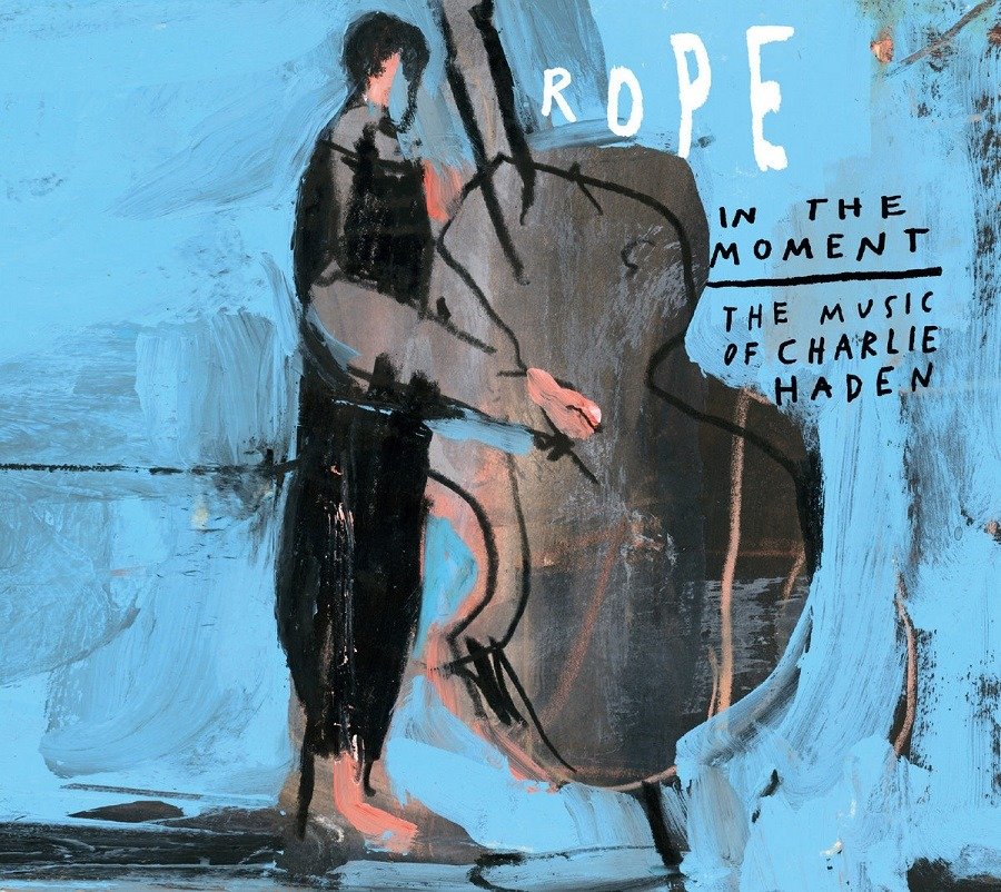 CD Shop - ROPE FT. PETRA HADEN IN THE MOMENT - THE MUSIC OF CHARLIE HADEN
