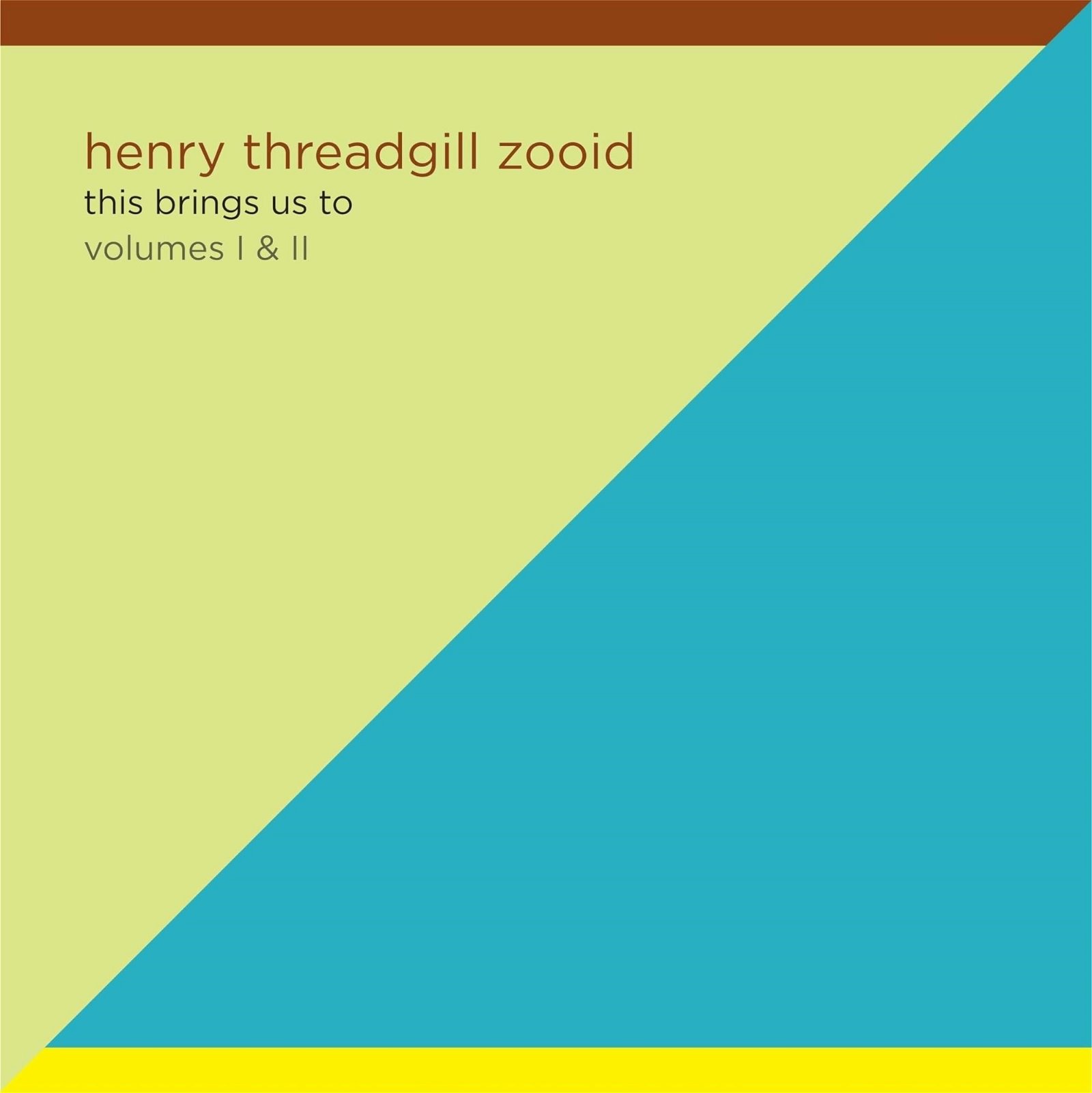 CD Shop - THREADGILL, HENRY & ZOOID THIS BRINGS US TO - VOLUMES I & II
