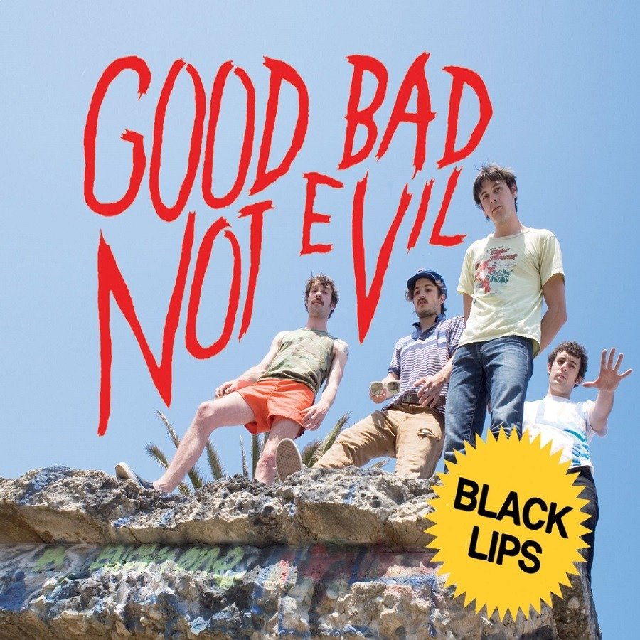 CD Shop - BLACK LIPS GOOD BAD NOT EVIL