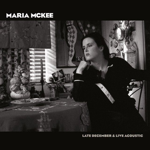 CD Shop - MCKEE, MARIA LATE DECEMBER / LIVE ACOUSTIC