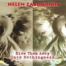 CD Shop - ZACHARIAH, HELEN BLOW THEM AWAY WITH NOTHINGNESS