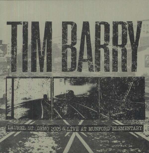 CD Shop - BARRY, TIM LAUREL ST. DEMO 2005 & LIVE AT MUNFORD ELEMENTARY
