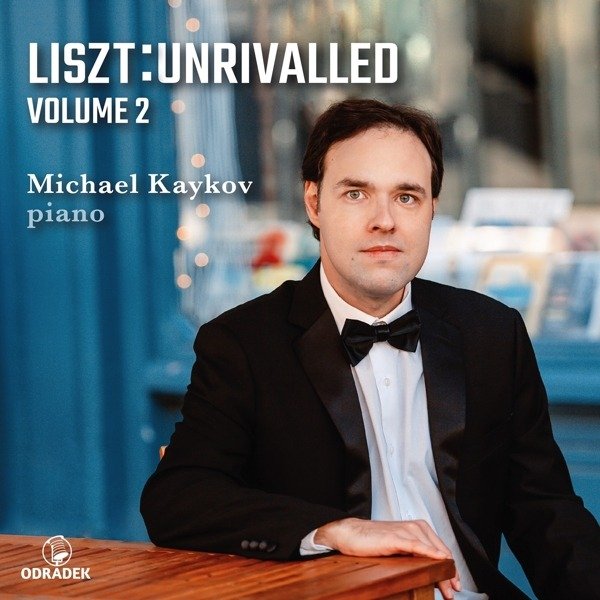 CD Shop - KAYKOV, MICHAEL LISZT UNRIVALLED, VOLUME 2