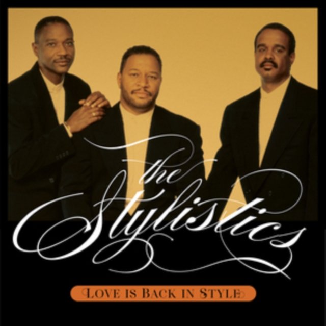 CD Shop - STYLISTICS, THE LOVE IS BACK IN STYLE