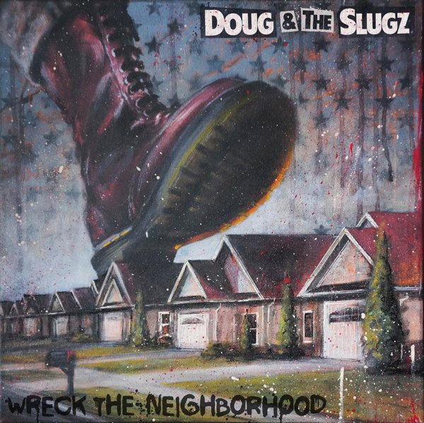 CD Shop - DOUG & THE SLUGZ WRECK THE NEIGHBORHOOD