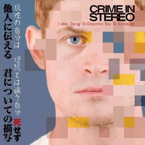 CD Shop - CRIME IN STEREO I WAS TRYING TO DESCRIBE YOU TO SOMEONE