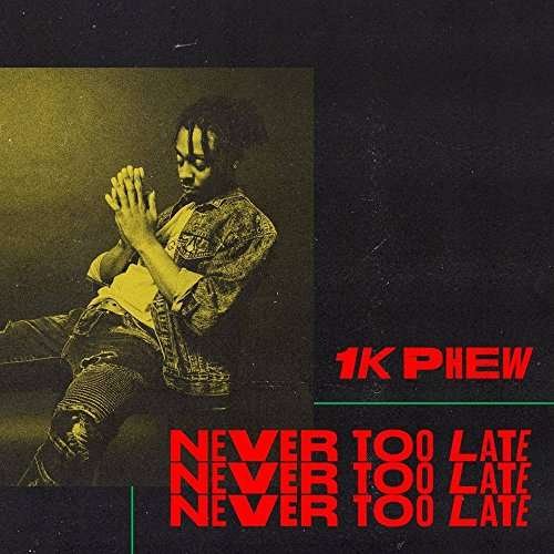 CD Shop - ONE K PHEW NEVER TOO LATE