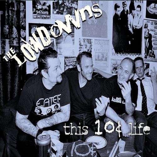 CD Shop - LOWDOWNS THIS IS 10 CENT LIFE