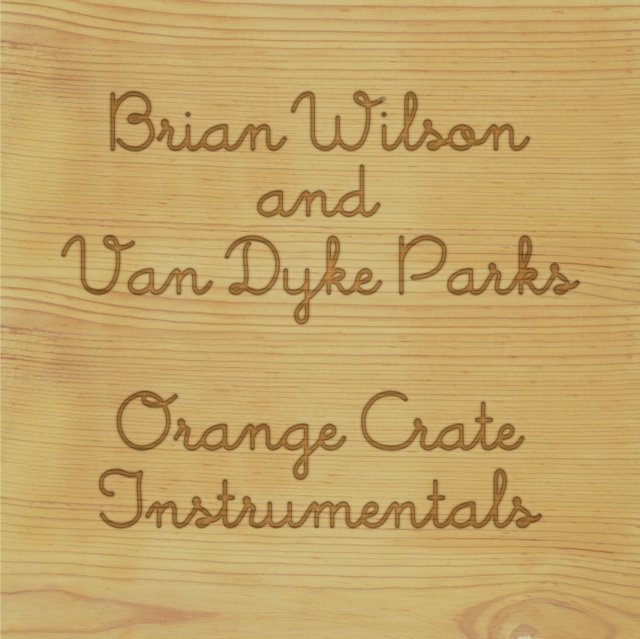 CD Shop - WILSON, BRIAN & VAN DYKE ORANGE CRATE INSTRUMENTALS