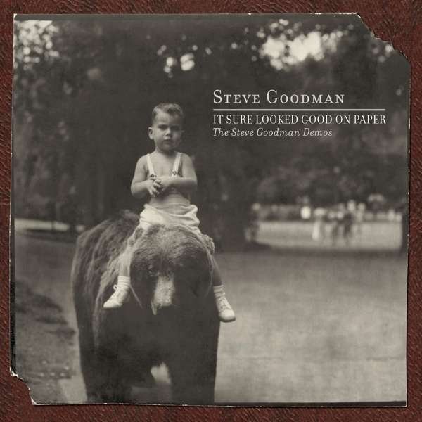 CD Shop - GOODMAN, STEVE IT SURE LOOKED GOOD ON PAPER: THE STEVE GOODMAN DEMOS