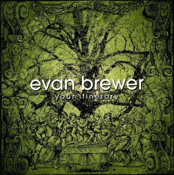 CD Shop - BREWER, EVAN YOUR ITINERARY