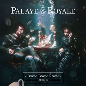 CD Shop - PALAYE ROYALE BOOM BOOM ROOM  (SIDE B)