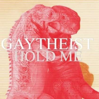 CD Shop - GAYTHEIST HOLD ME BUT NOT SO TIGHT