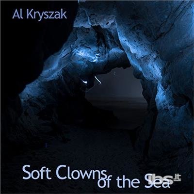 CD Shop - KRYSZAK, AL SOFT CLOWNS OF THE SEA