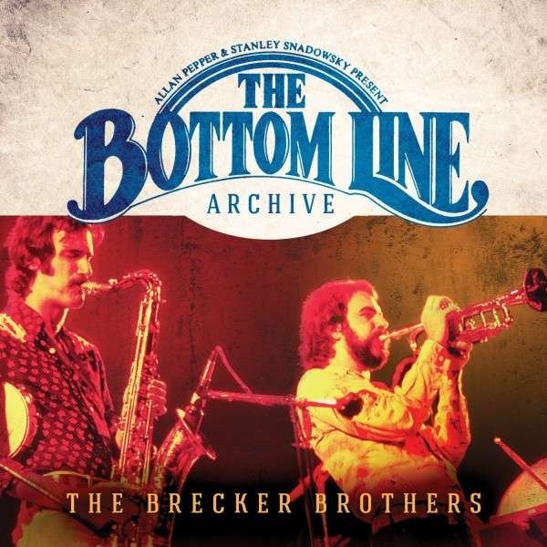 CD Shop - BRECKER BROTHERS BOTTOM LINE ARCHIVE SERIES: 1976