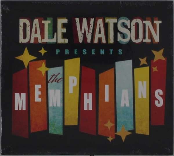 CD Shop - WATSON, DALE DALE WATSON PRESENTS: THE MEMPHIANS
