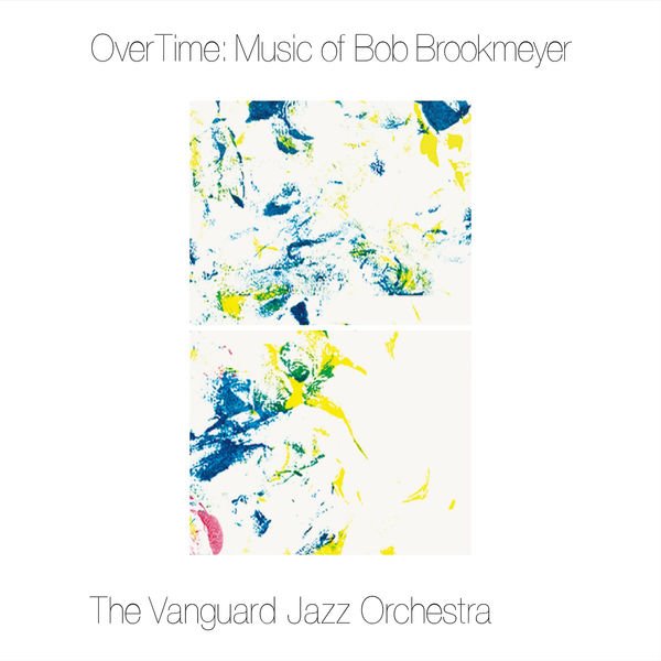 CD Shop - VANGUARD JAZZ ORCHESTRA OVERTIME - MUSIC OF BOB BROOKMEYER