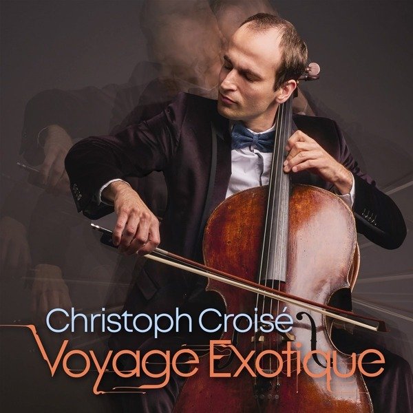 CD Shop - CROISE, CHRISTOPH VOYAGE EXOTIQUE