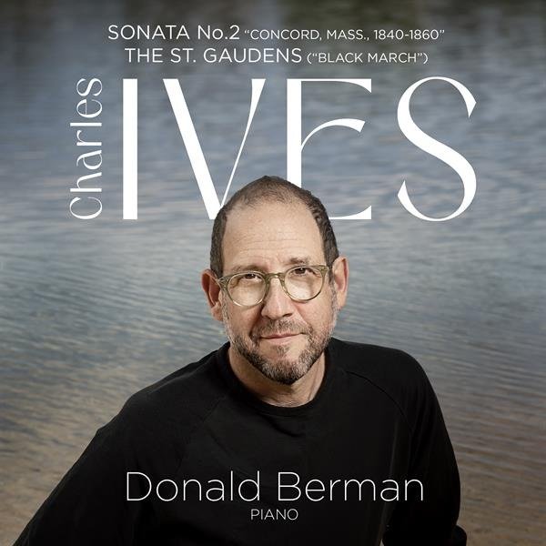 CD Shop - BERMAN, DONALD CHARLES IVES: PIANO SONATA NO. 2 / THE ST. GAUDENS