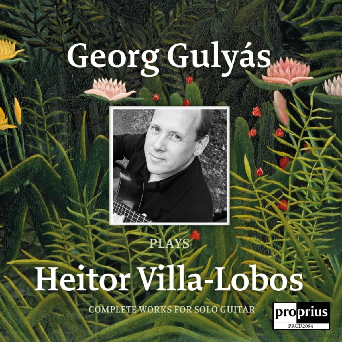 CD Shop - GULYAS, GEORG PLAYS HEITOR VILLA-LOBOS