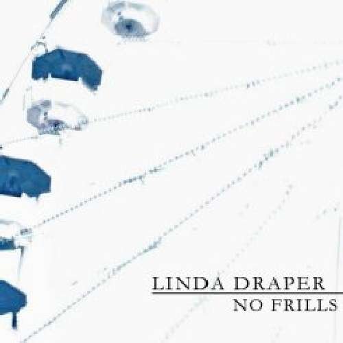 CD Shop - DRAPER, LINDA NO FRILLS