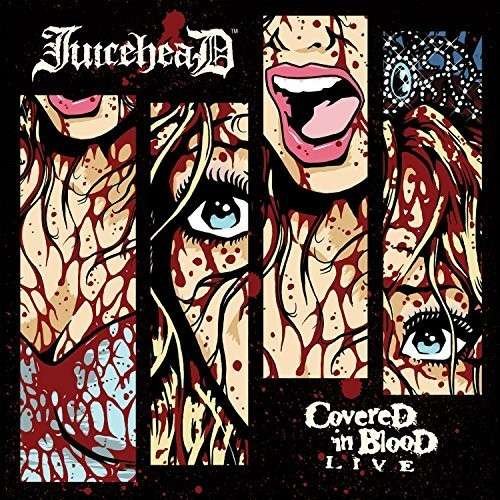 CD Shop - JUICEHEAD COVERED IN BLOOD LIVE