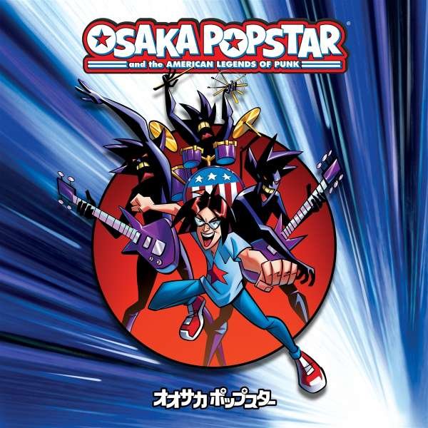 CD Shop - OSAKA POPSTAR OSAKA POPSTAR AND THE AMERICAN LEGENDS OF PUNK