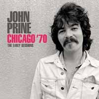 CD Shop - PRINE, JOHN EARLY SESSIONS RADIO BROADCAST CHICAGO 70