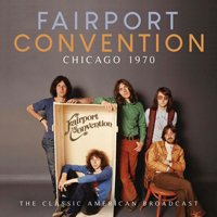 CD Shop - FAIRPORT CONVENTION CHICAGO 1970