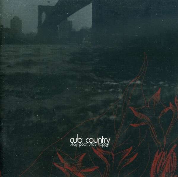 CD Shop - CUB COUNTRY STAY POOR/STAY HAPPY