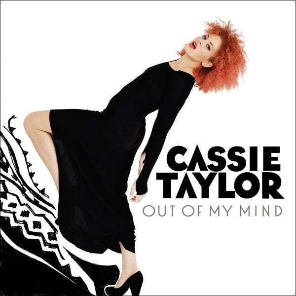 CD Shop - TAYLOR, CASSIE OUT OF MY MIND