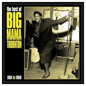 CD Shop - THORNTON, BIG MAMA BEST OF BIG MAMA THORNTON 1951-58
