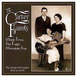 CD Shop - CARTER FAMILY MUSIC FROM THE FOGGY MOUNTAIN TOP 1927-35