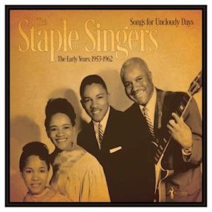 CD Shop - STAPLE SINGERS SONGS FOR UNCLOUDY DAYS: THE EARLY YEARS 1953-62