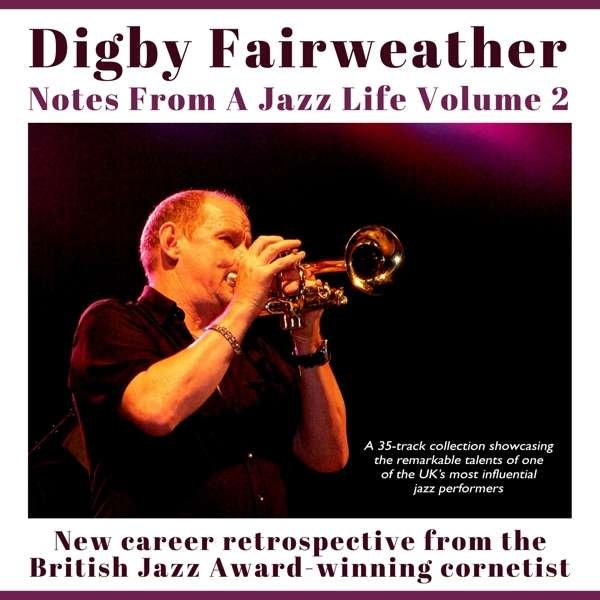 CD Shop - FAIRWEATHER, DIGBY NOTES FROM A JAZZ LIFE VOL.2