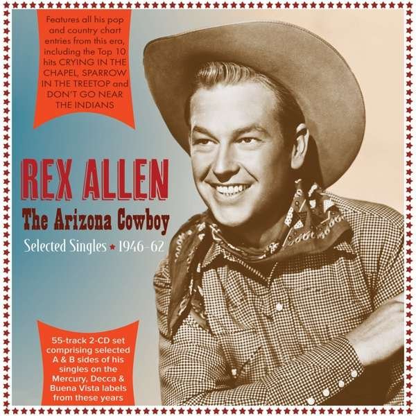 CD Shop - ALLEN, REX ARIZONA COWBOY - SELECTED SINGLES 1946-62