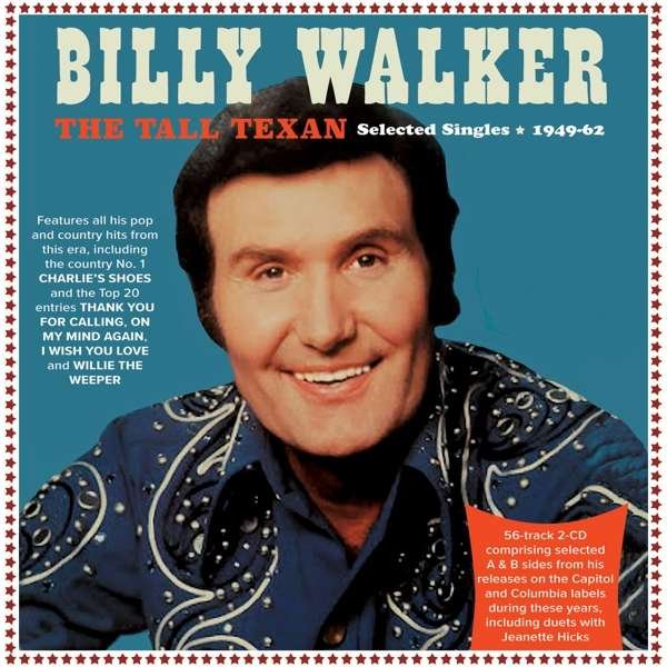 CD Shop - WALKER, BILLY TALL TEXAN - SELECTED SINGLES 1949-62