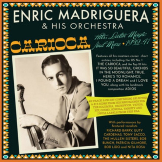 CD Shop - MADRIGUERA, ENRIC & HIS O CARIOCA! HITS, LATIN MAGIC AND MORE 1932-1947