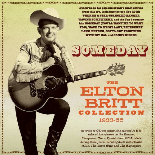 CD Shop - BRITT, ELTON SOMEDAY - THE ELTON BRITT COLLECTION 1933-55